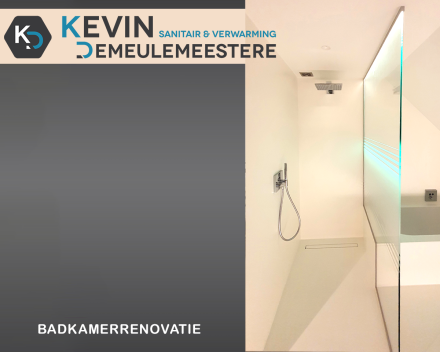 adkamerrenovatie. Een totaalproject van uw verbouwing of nieuwbouw_Sanitair en Centrale verwarming Kevin Demeulemeestere