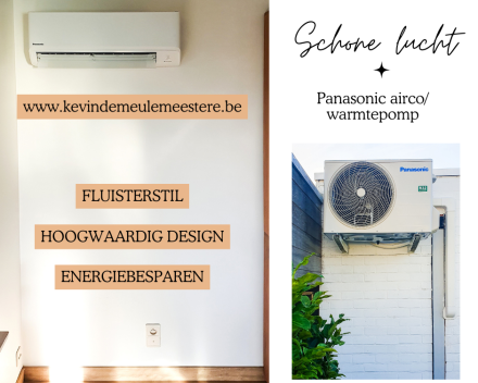 Panasonic airco / warmtepomp installatie door Kevin Demeulemeestere. Energiezuinig koelen en verwarmen in één dankzij innovatief systeem.